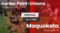 Matchup: Center Point-Urbana vs. Maquoketa  2018