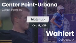 Matchup: Center Point-Urbana vs. Wahlert  2018