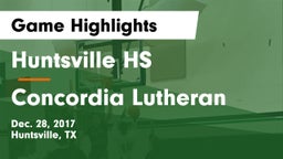 Huntsville HS vs Concordia Lutheran Game Highlights - Dec. 28, 2017