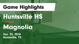 Huntsville HS vs Magnolia  Game Highlights - Jan. 23, 2018