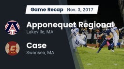 Recap: Apponequet Regional  vs. Case  2017