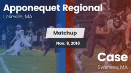 Matchup: Apponequet Regional vs. Case  2018