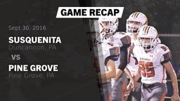 Recap: Susquenita  vs. Pine Grove  2016