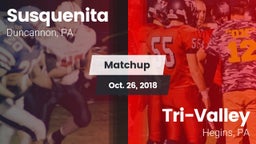 Matchup: Susquenita High vs. Tri-Valley  2018