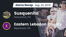 Recap: Susquenita  vs. Eastern Lebanon County  2019