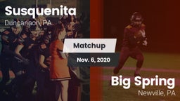 Matchup: Susquenita High vs. Big Spring  2020
