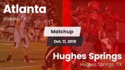 Matchup: Atlanta  vs. Hughes Springs  2019