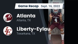 Recap: Atlanta  vs. Liberty-Eylau  2022