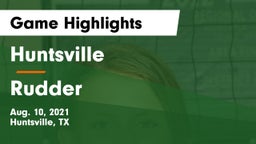 Huntsville  vs Rudder  Game Highlights - Aug. 10, 2021