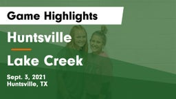 Huntsville  vs Lake Creek  Game Highlights - Sept. 3, 2021