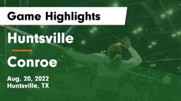 Huntsville  vs Conroe  Game Highlights - Aug. 20, 2022