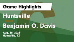 Huntsville  vs Benjamin O. Davis  Game Highlights - Aug. 30, 2022
