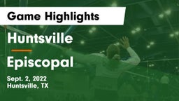 Huntsville  vs Episcopal  Game Highlights - Sept. 2, 2022