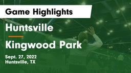 Huntsville  vs Kingwood Park  Game Highlights - Sept. 27, 2022