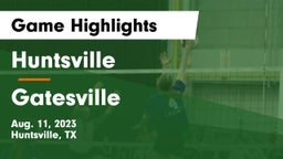 Huntsville  vs Gatesville  Game Highlights - Aug. 11, 2023