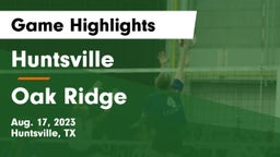 Huntsville  vs Oak Ridge  Game Highlights - Aug. 17, 2023