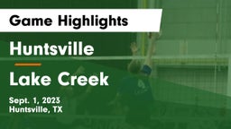 Huntsville  vs Lake Creek  Game Highlights - Sept. 1, 2023