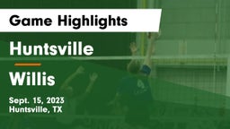 Huntsville  vs Willis  Game Highlights - Sept. 15, 2023
