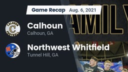 Recap: Calhoun  vs. Northwest Whitfield  2021