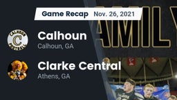 Recap: Calhoun  vs. Clarke Central  2021