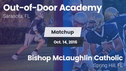 Matchup: Out-of-Door Academy vs. Bishop McLaughlin Catholic  2016