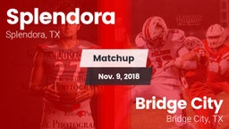 Matchup: Splendora High vs. Bridge City  2018