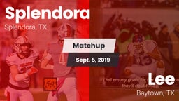 Matchup: Splendora High vs. Lee  2019