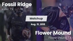 Matchup: Fossil Ridge High vs. Flower Mound  2018
