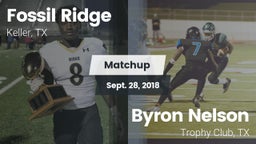 Matchup: Fossil Ridge High vs. Byron Nelson  2018