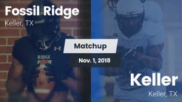 Matchup: Fossil Ridge High vs. Keller  2018