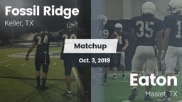 Matchup: Fossil Ridge High vs. Eaton  2019