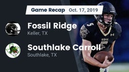 Recap: Fossil Ridge  vs. Southlake Carroll  2019