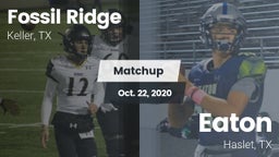 Matchup: Fossil Ridge High vs. Eaton  2020