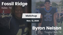 Matchup: Fossil Ridge High vs. Byron Nelson  2020