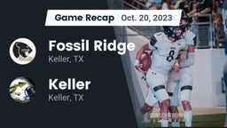 Recap: Fossil Ridge  vs. Keller  2023