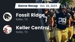 Recap: Fossil Ridge  vs. Keller Central  2023