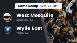 Recap: West Mesquite  vs. Wylie East  2018