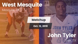 Matchup: West Mesquite High vs. John Tyler  2018