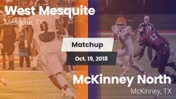 Matchup: West Mesquite High vs. McKinney North  2018