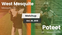 Matchup: West Mesquite High vs. Poteet  2018