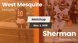 Matchup: West Mesquite High vs. Sherman  2018