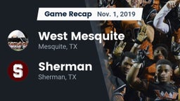 Recap: West Mesquite  vs. Sherman  2019