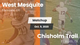 Matchup: West Mesquite High vs. Chisholm Trail  2020