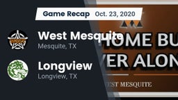 Recap: West Mesquite  vs. Longview  2020