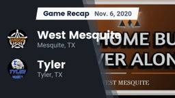 Recap: West Mesquite  vs. Tyler  2020
