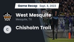Recap: West Mesquite  vs. Chisholm Trail 2023
