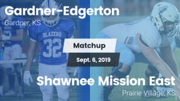 Matchup: Gardner-Edgerton vs. Shawnee Mission East  2019