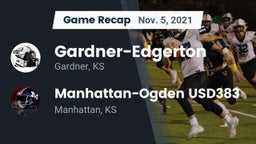 Recap: Gardner-Edgerton  vs. Manhattan-Ogden USD383 2021