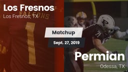 Matchup: Los Fresnos High vs. Permian  2019