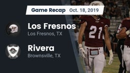 Recap: Los Fresnos  vs. Rivera  2019